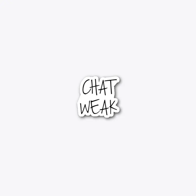 BABZ Chat Weak Merch